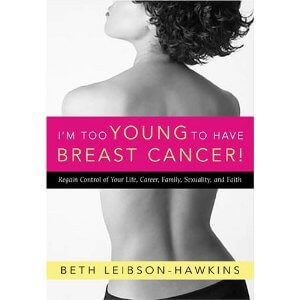 Book Review: I’m Too Young to Have Breast Cancer