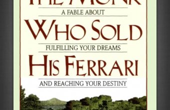Book Review: The Monk Who Sold His Ferrari by Robin Sharma