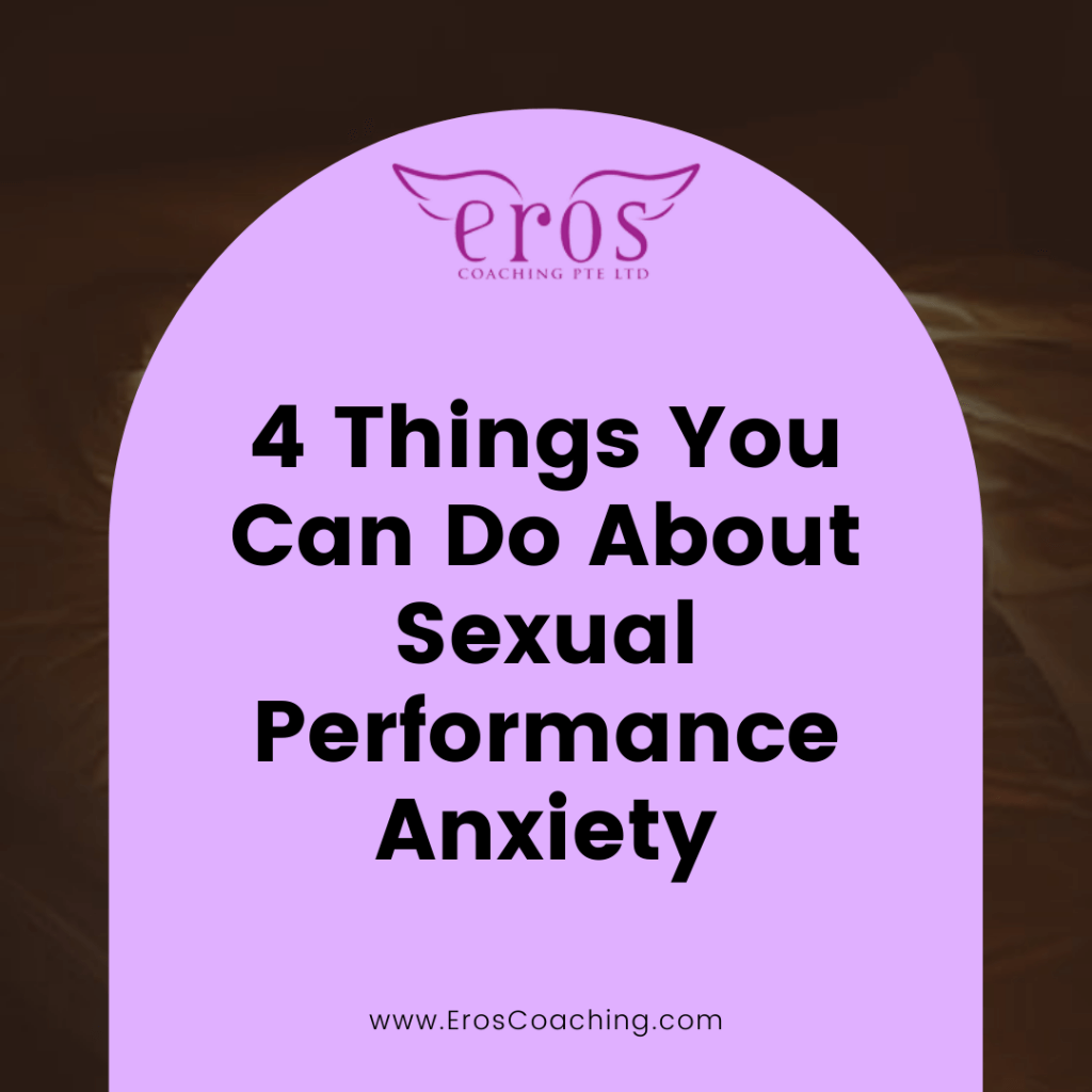 4 Things You Can Do About Sexual Performance Anxiety