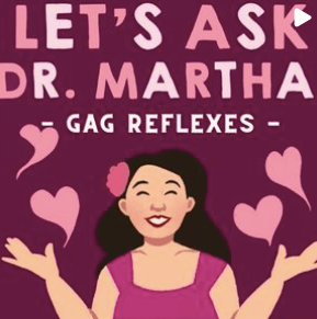 Let's Ask Dr Martha with Caricature of her. Text says Gag Reflexes