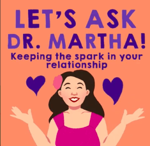 Let's Ask Dr Martha with Caricature of her. Text says Keeping the spark in your relationship