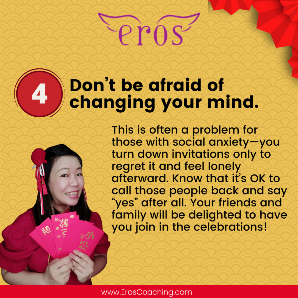 4. Don’t be afraid of changing your mind.