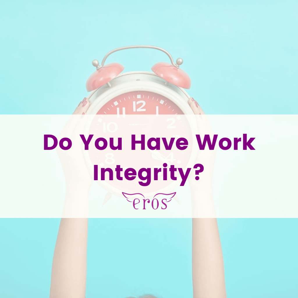 Do You Have Work Integrity?