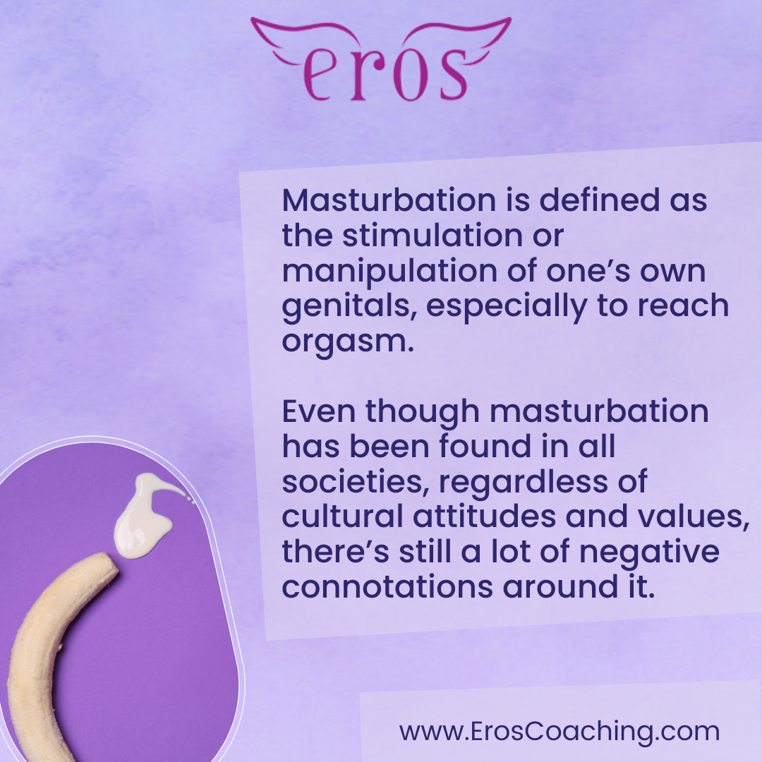 Masturbation is defined as the stimulation or manipulation of one’s own genitals, especially to reach orgasm. Even though masturbation has been found in all societies, regardless of cultural attitudes and values, there’s still a lot of negative connotations around it.