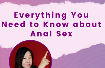 Everything You Need to Know about Anal Sex
