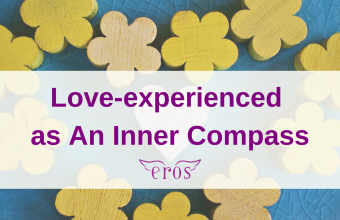 Love-experienced as an Inner Compass