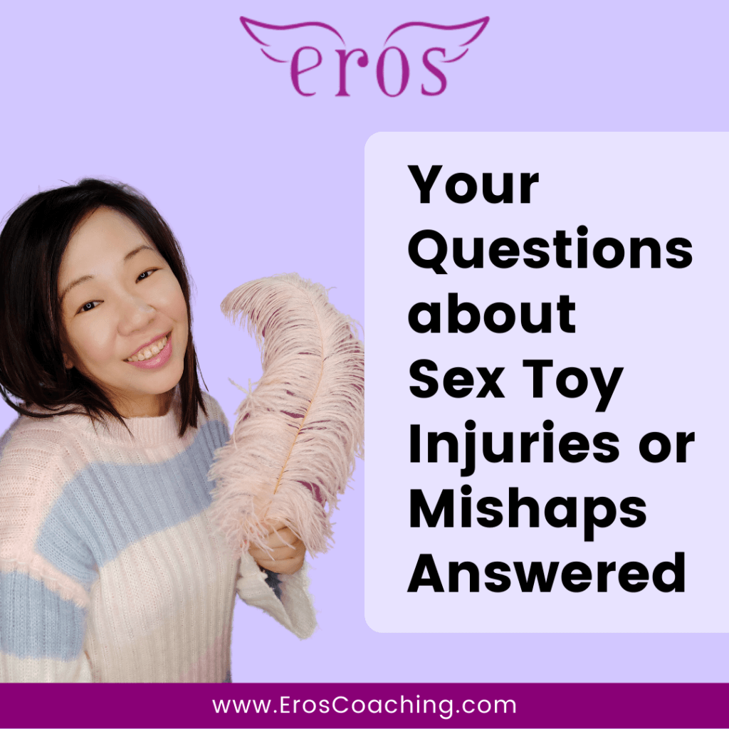 Your Questions about Sex Toy Injuries or Mishaps Answered