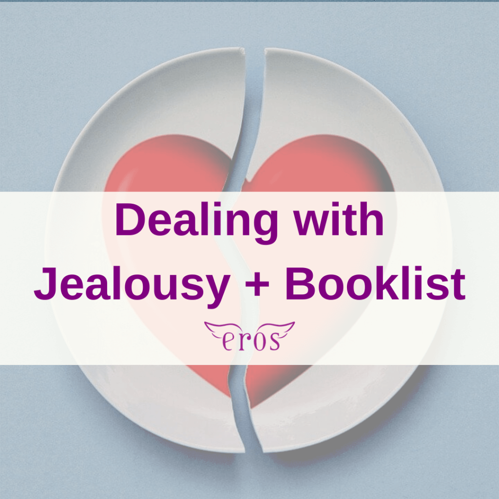 Dealing with Jealousy + Booklist