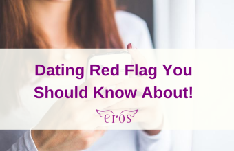 Dating Red Flag You Should Know About!