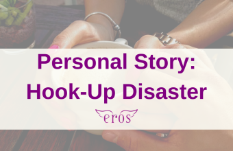 Personal Story: Hook-Up Disaster