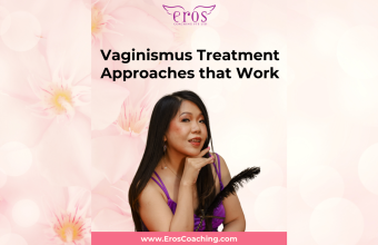 Vaginismus Treatment Approaches that Work